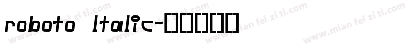 roboto ltalic字体转换